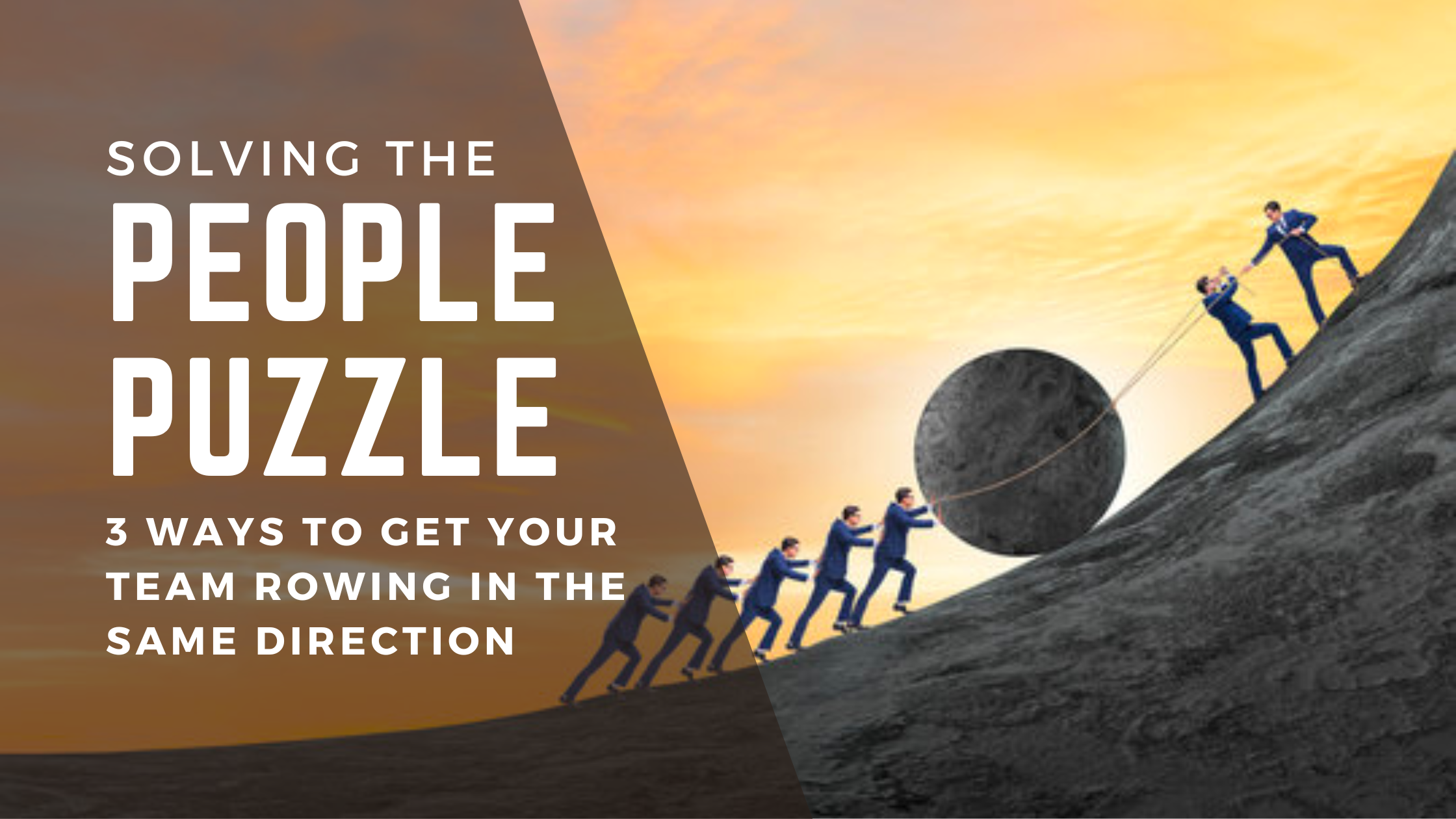 Solving “The People Puzzle” On Your Team