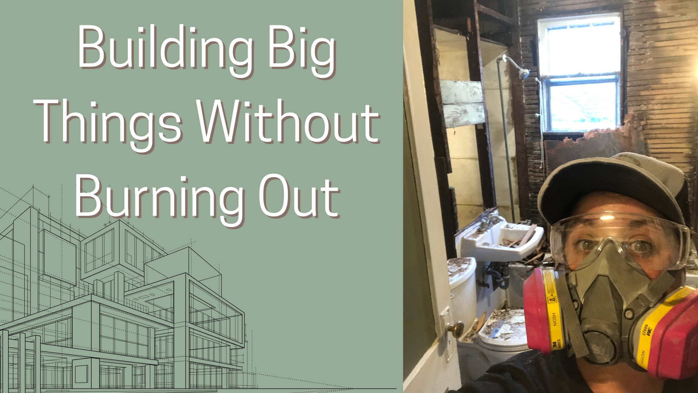 Building Big Things Without Burning Out