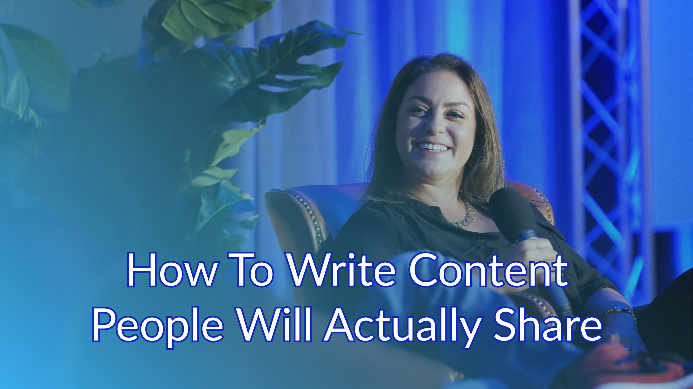 How To Write Content People Will Actually Share
